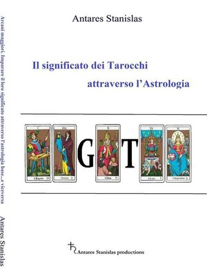 cover image of Il significato dei Tarocchi attraverso l'Astrologia
